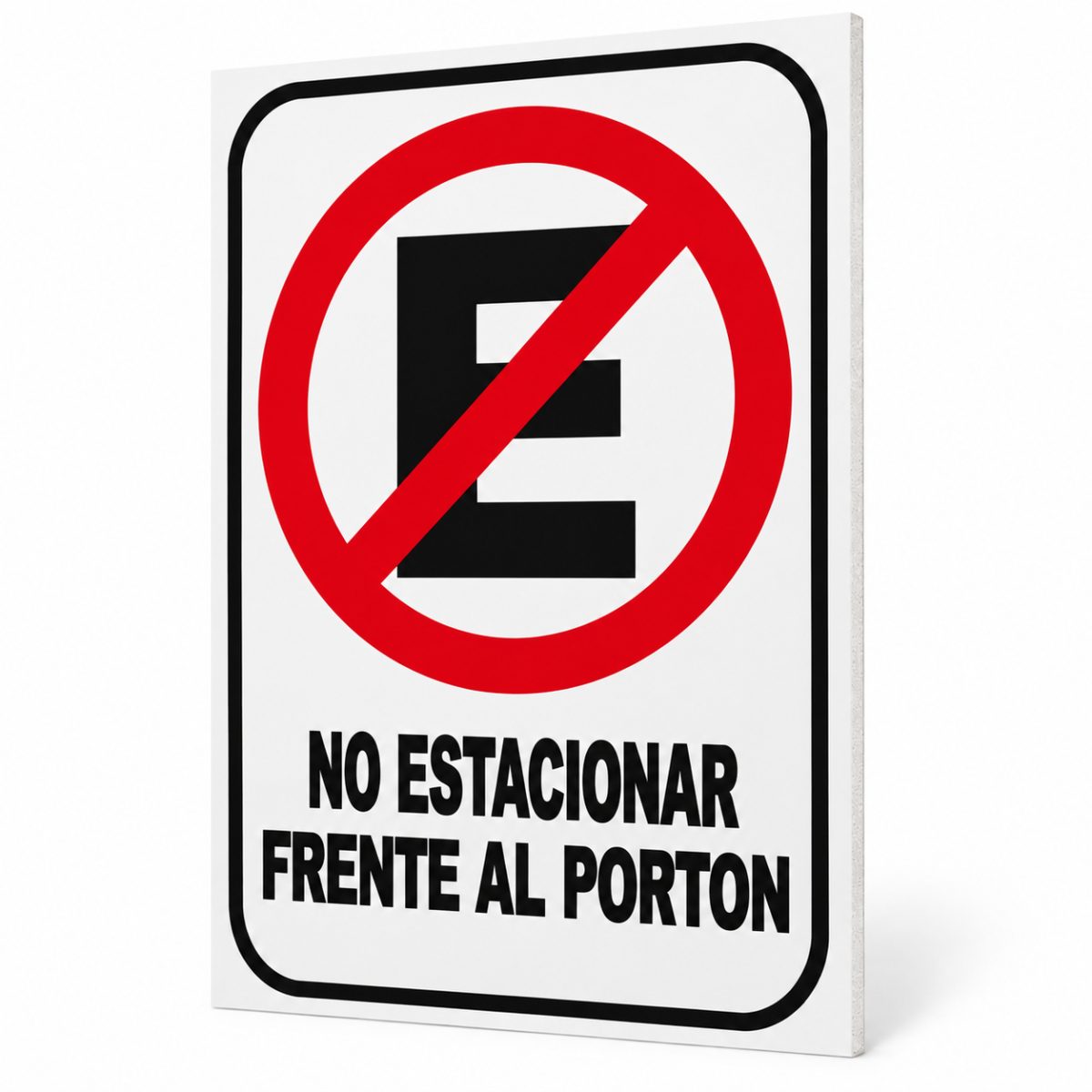 Letrero no estacionar frente al porton 5 mm - Tienda Stampaideas Imprimeideas